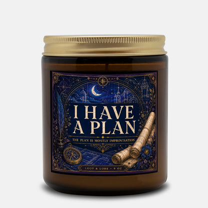 I Have a Plan Candle Amber Jar 9oz
