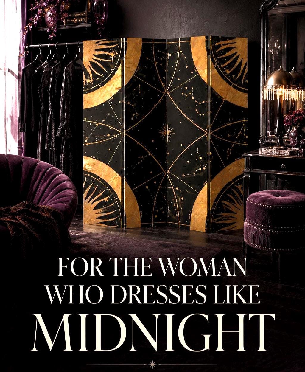 May include: A three-panel folding room divider featuring a black background with gold celestial patterns, including suns and constellations. The text "FOR THE WOMAN WHO DRESSES LIKE MIDNIGHT" is printed in white at the bottom of the image.