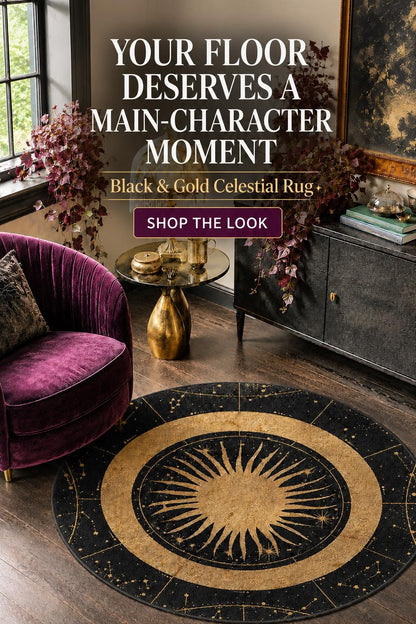May include: A round black and gold celestial rug featuring a central sun motif surrounded by zodiac constellations and geometric lines. The text on the image reads: YOUR FLOOR DESERVES A MAIN-CHARACTER MOMENT, Black &amp; Gold Celestial Rug, SHOP THE LOOK.