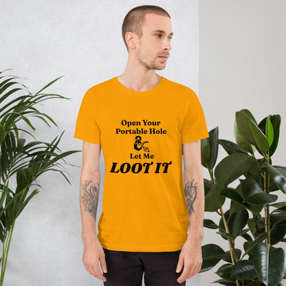 Funny DnD T-Shirt - Open Your Portable Hole & Let Me Loot It - Soft Unisex T-Shirt