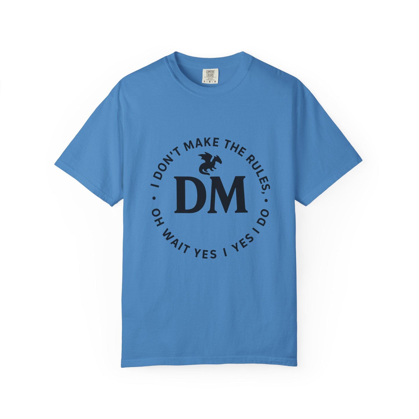 Dungeon Master Crest T-shirt, I don't make the rules, oh wait yes I do, Fantasy DM Shirt, Regal D20 D12 Dice Tee, Unisex Garment-Dyed Top,