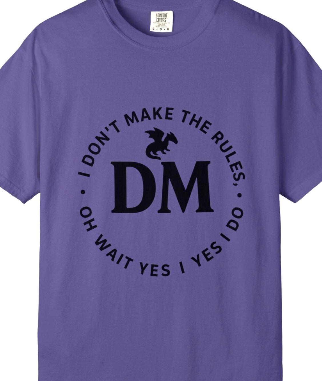 Dungeon Master Crest T-shirt, I don't make the rules, oh wait yes I do, Fantasy DM Shirt, Regal D20 D12 Dice Tee, Unisex Garment-Dyed Top,