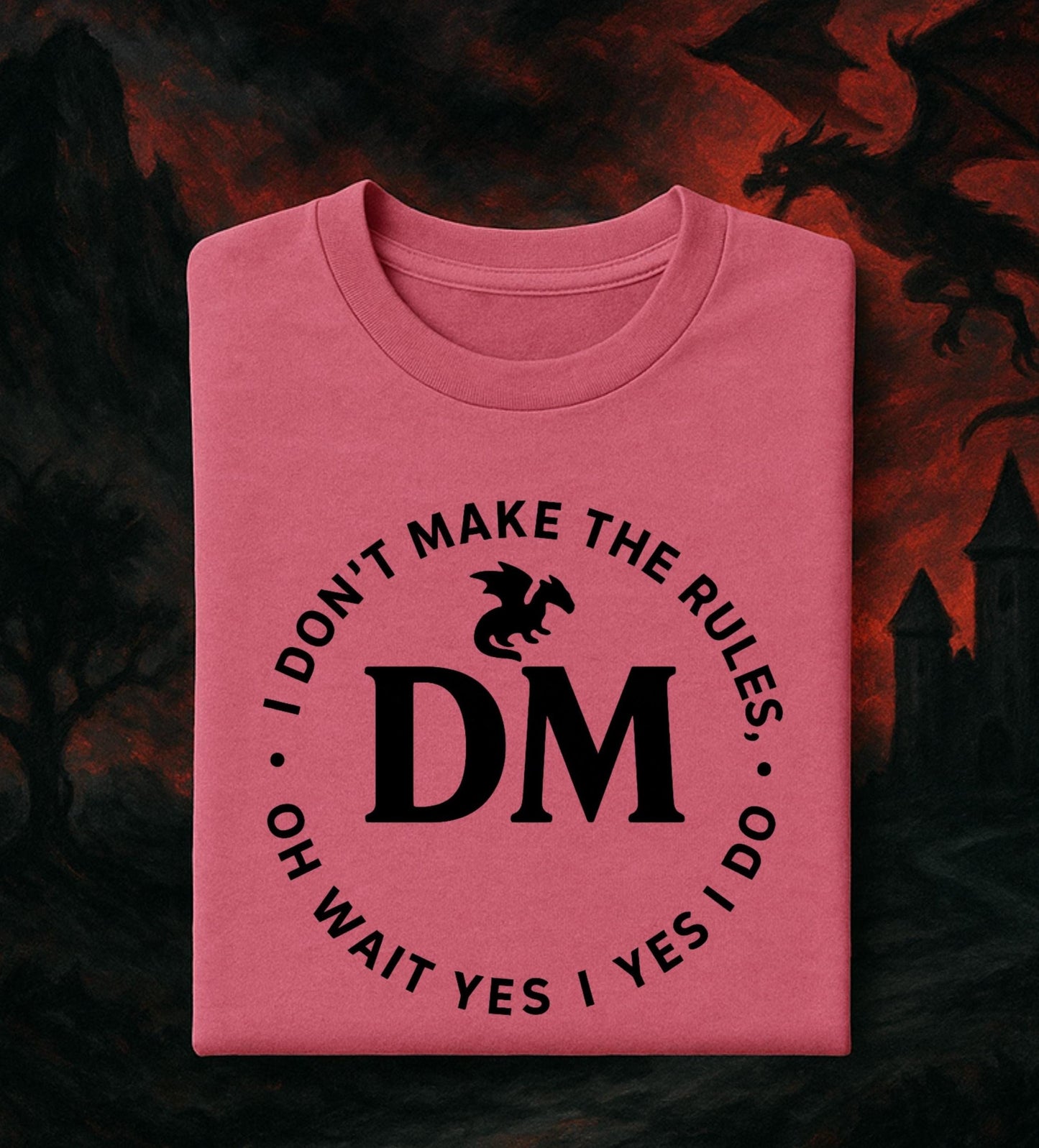 Dungeon Master Crest T-shirt, I don't make the rules, oh wait yes I do, Fantasy DM Shirt, Regal D20 D12 Dice Tee, Unisex Garment-Dyed Top,